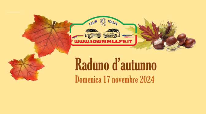 Raduno d’Autunno, 17 novembre 2024